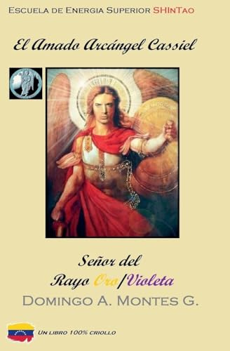 El Amado Arcángel Cassiel, Señor del rayo Oro/Violeta