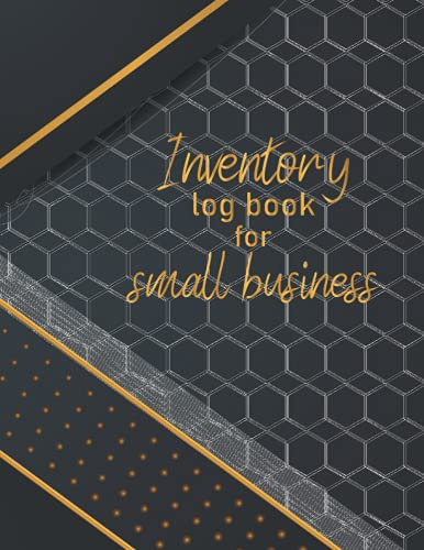 Inventory Log Book For Small Business: Customer Order; Purchases Sales Record | Suppliers & Product Inventory | Expenses Income Tracker - Organize Your Business Stock Level - Perfect Bound