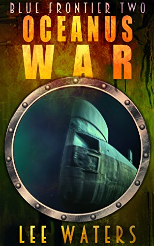 Oceanus War (Blue Frontier, Book 2)