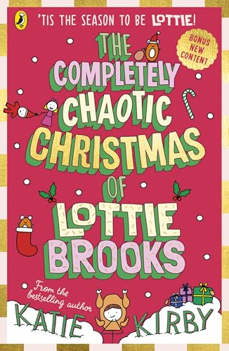 The Completely Chaotic Christmas of Lottie Brooks: Cover and edition content received with your order may vary: 5