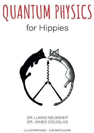 Quantum Physics for Hippies