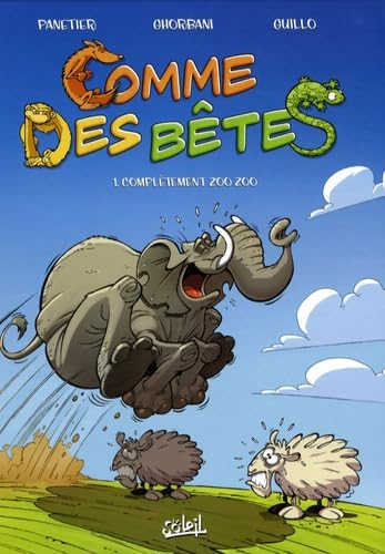 Comme des bêtes T01: Complètement zoo zoo