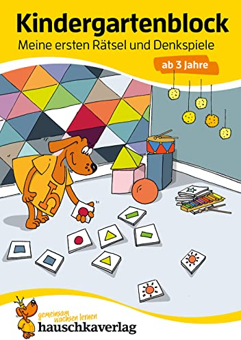Kindergartenblock ab 3 Jahre - Meine ersten Rätsel und Denkspiele: Bunter Rätselblock ab 3 Jahre, Beschäftigung für Kinder (Übungshefte & -blöcke für Kindergarten, Vorschule und Einschulung, Band 616)