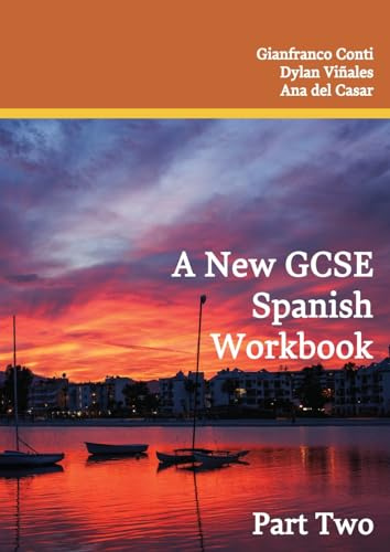 A New GCSE Spanish Workbook: Part Two (Sentence Builder)