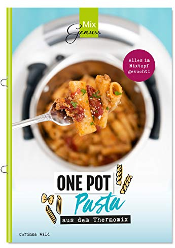 ONE POT PASTA: aus dem Thermomix