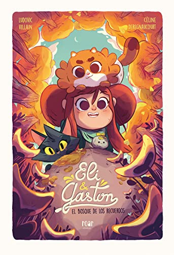 ELI & GASTON EL BOSQUE DE LOS RECUERDOS (Roar cómics)