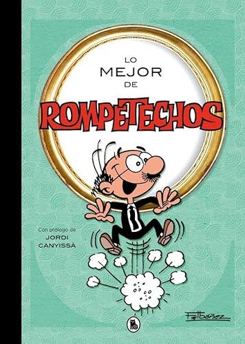 Lo mejor de Rompetechos (Lo mejor de...) (Bruguera Clásica)
