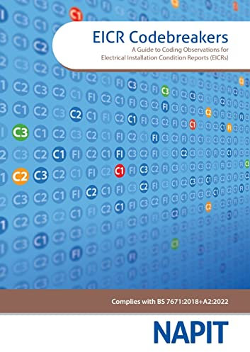 Codebreakers: a Guide to Coding Observations for Electrical Installation Condition Reports (EICRs) - 3rd Edition - Amendment 2 - TED Ltd