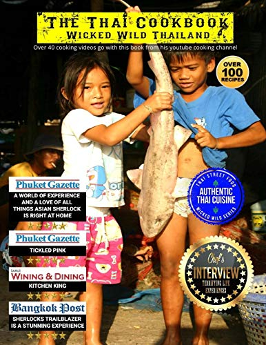 The Thai Cookbook: wicked wild thailand
