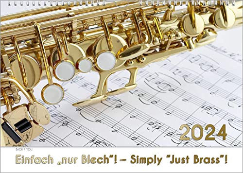 Blech-Instrumente – Musik-Kalender 2024, DIN A4: Einfach „nur Blech“! – Simply “Just Brass“!
