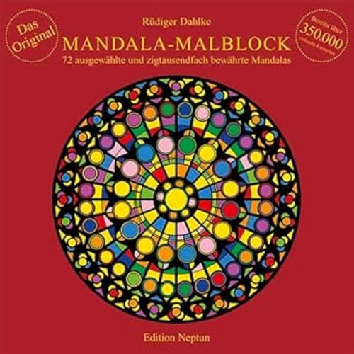 Mandala-Malblock: 72 ausgewählte Mandalas aus Ost und West und aus der Mitte