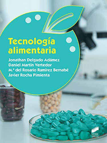 Tecnología alimentaria: 21 (Industrias Alimentarias)