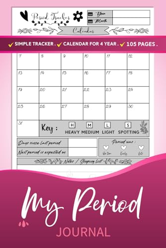 Period Tracker Journal | Menstrual cycle tracker for young girls, teens and women | undated 4 year monthly calendar notebook: 105 Pages | 6 x 9 inches | ( PMS Tracker & Menstruation ).