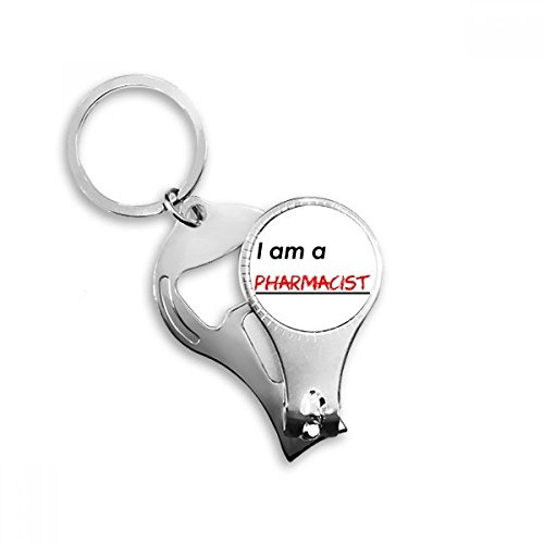 Quote I Am A Pharmacist Metal Key Chain Ring Multi-function Nail Clippers Bottle Opener Car Keychain Best Charm Gift