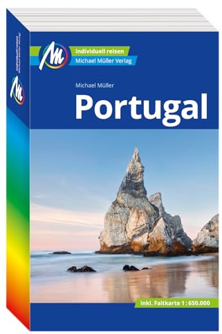 MICHAEL MÜLLER REISEFÜHRER Portugal: 100% authentisch, aktuell und vor Ort recherchiert.