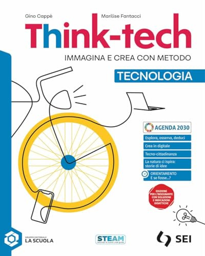 Think-tech. Immagina e crea con metodo. Con Tecnologia, Disegno. Per la Scuola media. Con e-book
