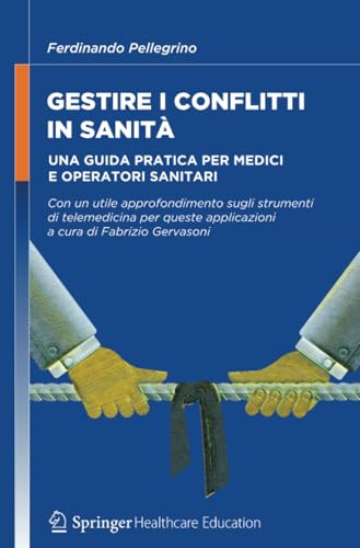 Gestire i conflitti in sanità: Una guida pratica per medici e operatori sanitari