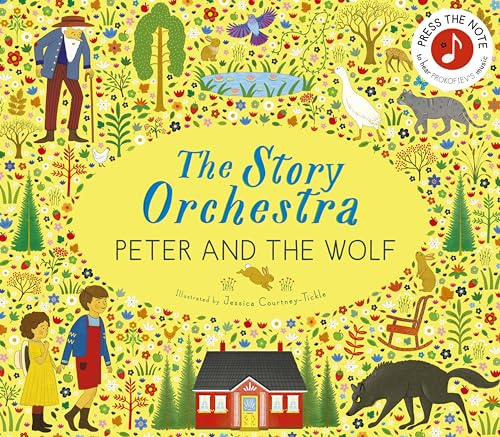 The Story Orchestra: Peter and the Wolf: Press the note to hear Prokofiev's music