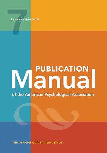 Publication Manual (OFFICIAL) 7th Edition of the American Psychological Association
