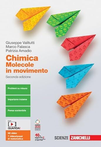 Chimica: molecole in movimento. Vol. unico. Per le Scuole superiori. Con e-book. Con espansione online