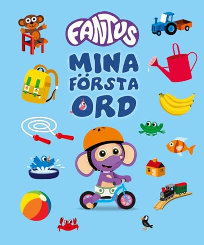Fantus. Mina första ord
