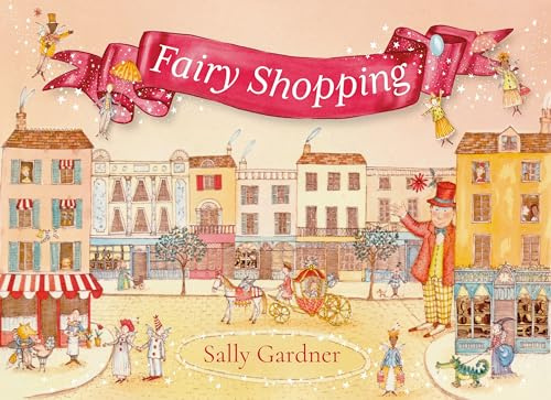 Fairy Shopping: A beautiful gift book from the award-winning author of I, Coriander