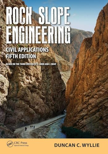 Rock Slope Engineering: Civil Applications, Fifth Edition