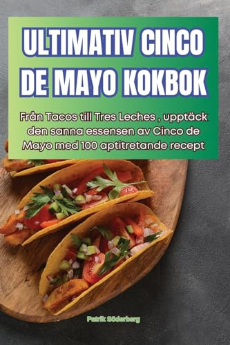 ULTIMATIV CINCO DE MAYO KOKBOK