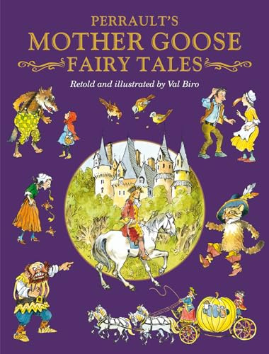 Charles Perrault's Mother Goose Fairy Tales (Fairy Tale Treasuries)