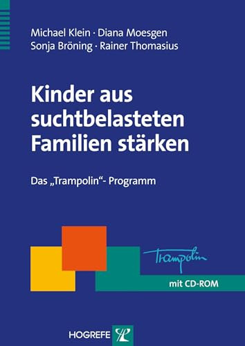 Kinder aus suchtbelasteten Familien stärken: Das Trampolin-Programm