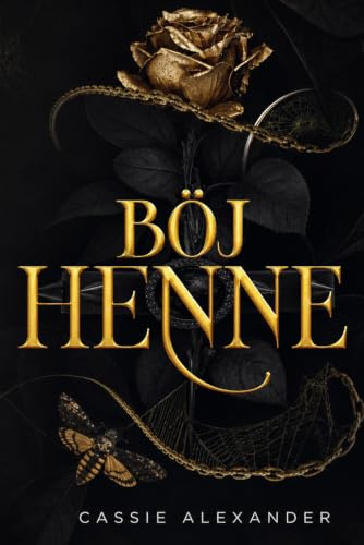 Böj henne: En mörk fantasyromans i Skönheten och Odjuret-stil