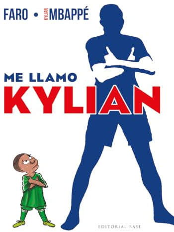 Me llamo Kylian: La autobiografía de Kylian Mbappé: 20 (Base Deportes)