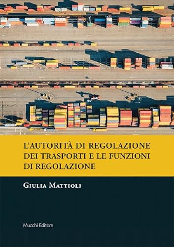 L'autorità di regolazione dei trasporti e le funzioni di regolazione