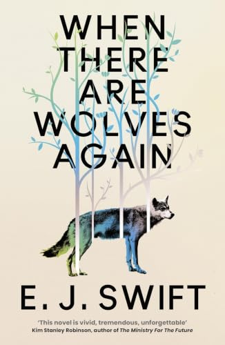 When There Are Wolves Again: WINNER of the 2026 Arthur C. Clarke Award
