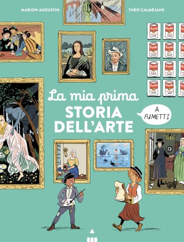 La mia prima storia dell'arte a fumetti