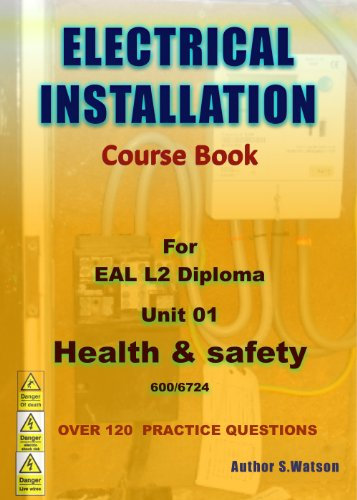 Electrical Installation Level 2 Diploma Health and Safety (Electrical Installation EAL Book 1)