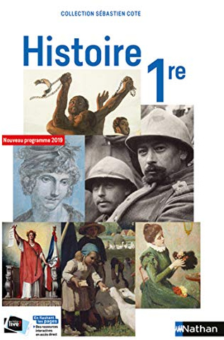 Histoire 1re collection S. Cote - manuel élève (nouveau programme 2019)