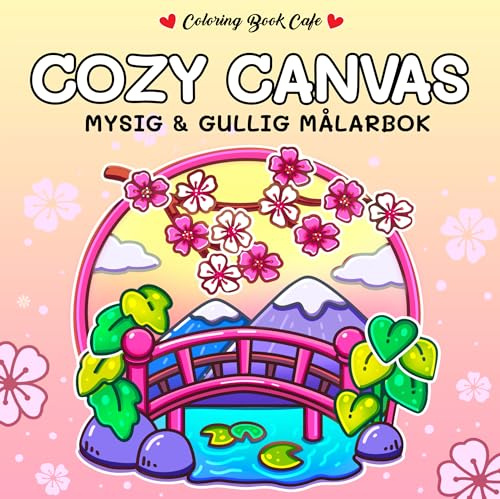 Cozy Canvas. Mysig och gullig Cozy Coloring målarbok från Coloring Book Cafe