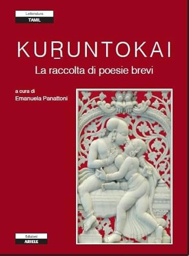 Kuruntokai. La raccolta di poesie brevi