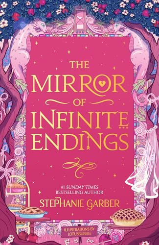 The Mirror of Infinite Endings: The highly anticipated return to the No. 1 Sunday Times bestselling Once Upon a Broken Heart series and the epic love story of Jacks and Evangeline: 4
