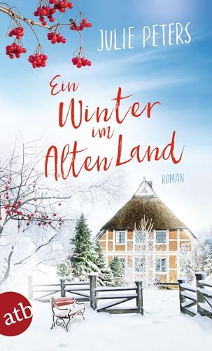 Ein Winter im Alten Land: Roman