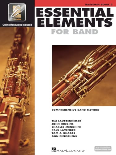 Essential Elements for Band - Bassoon Book 2 with EEi Online Resources | Bassoon Method Songbook and Sheet Music for School Band Students and Teachers | Comprehensive Band Method