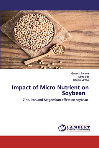 Impact of Micro Nutrient on Soybean: Zinc, Iron and Magnesium effect on soybean