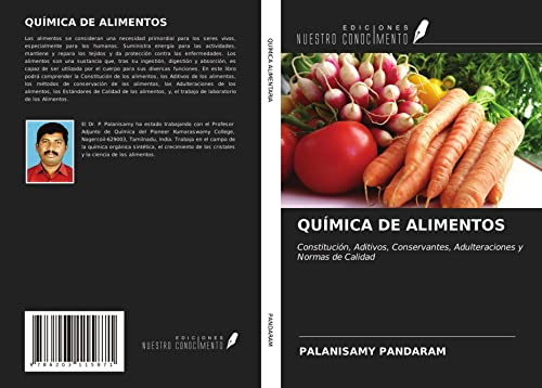 QUÍMICA DE ALIMENTOS: Constitución, Aditivos, Conservantes, Adulteraciones y Normas de Calidad