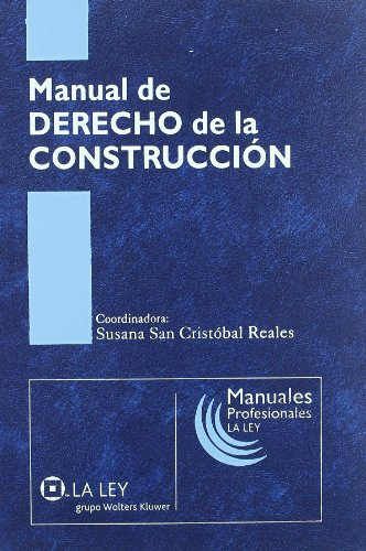 Manual de derecho de la construcción (SIN COLECCION)