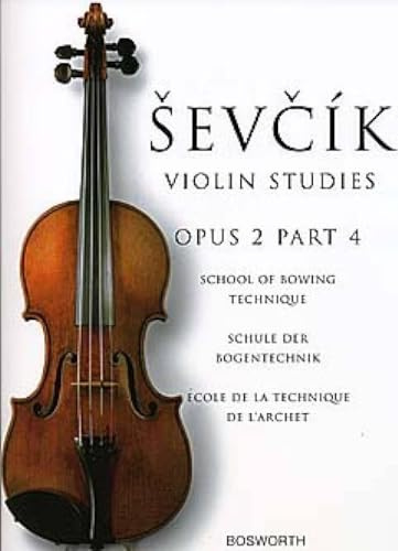 Sevcik violin studies: school of bowing technique opus 2 part 4: The Original Sevcik Violin Studies