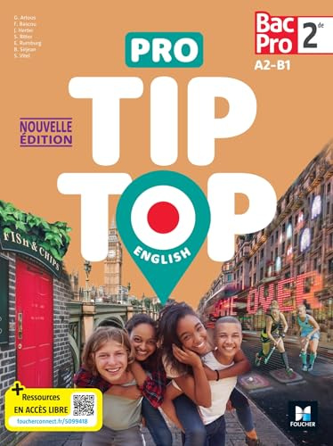 PRO TIP TOP ENGLISH - Anglais 2de Bac Pro - Éd. 2025 - Livre élève