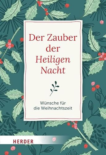 Der Zauber der Heiligen Nacht: Wünsche für die Weihnachtszeit