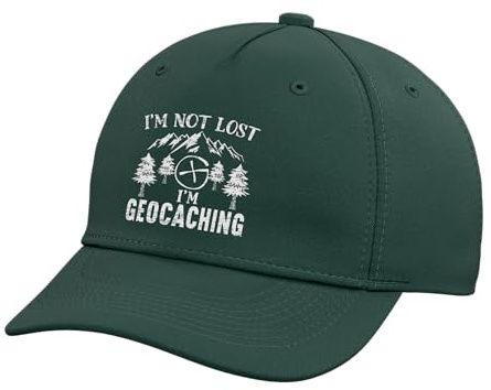 I'm Not Lost I'm Geocaching Geocacher Cache GPS Tracking Adjustable Printed Baseball Hat, Dark Green