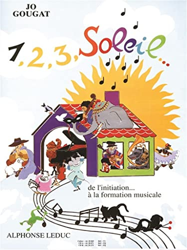1 2 3 Solfège Volume 1 Jo Gougat | Cahier Formation Musicale Enfants Débutants | Livre Théorie Musicale Initiation Solfège Chant | Exercices Lecture Rythme Écoute | Pratique Maison Cours Professeurs
